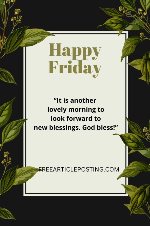 Happy blessed Friday and weekend